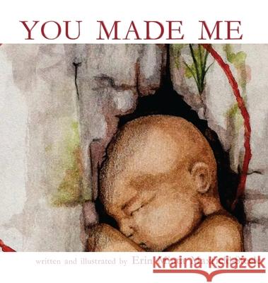 You Made Me Erin Minta Maxfield-Steele 9781532684968 Resource Publications (CA)