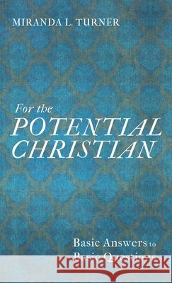 For the Potential Christian Miranda L. Turner 9781532690556