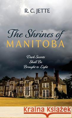 The Shrines of Manitoba R C Jette 9781532691911 Resource Publications (CA)