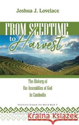 From Seedtime To Harvest Joshua J Lovelace, Edward L Smither 9781532692178 Wipf & Stock Publishers