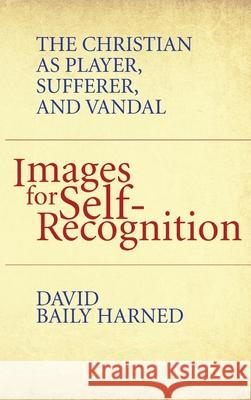 Images for Self-Recognition David Baily Harned 9781532692338 Wipf & Stock Publishers