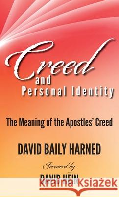 Creed and Personal Identity David Baily Harned David Hein 9781532692369