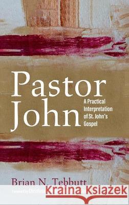 Pastor John Brian N. Tebbutt Christina L John Cox 9781532693137 Wipf & Stock Publishers