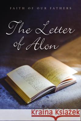 The Letter of Alon John S. Knox 9781532693151