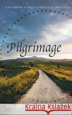 Pilgrimage Edward C. Sellner 9781532693328