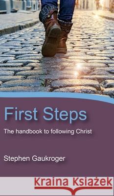 First Steps Stephen Gaukroger 9781532696015