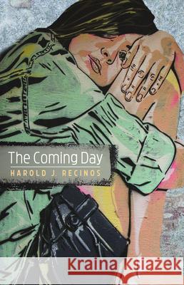 The Coming Day Harold J. Recinos 9781532696374 Resource Publications (CA)
