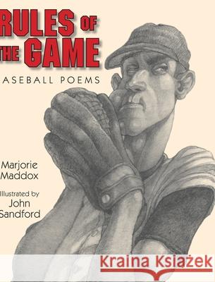 Rules of the Game: Baseball Poems Marjorie Maddox, John Sandford 9781532697357 Resource Publications (CA)