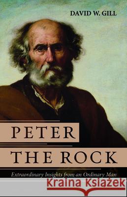 Peter the Rock David W. Gill 9781532698361