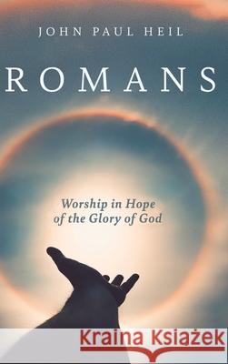 Romans John Paul Heil 9781532698422