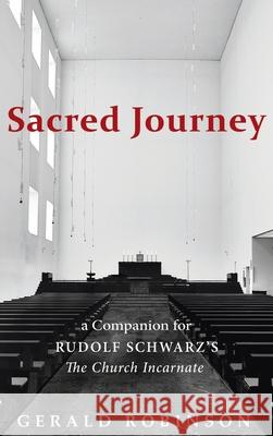 Sacred Journey Gerald Robinson 9781532698996 Wipf & Stock Publishers