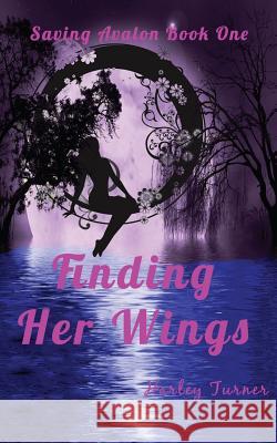 Finding Her Wings Harley Turner 9781532705458
