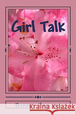 Girl Talk Barbra May Heavner 9781532707971