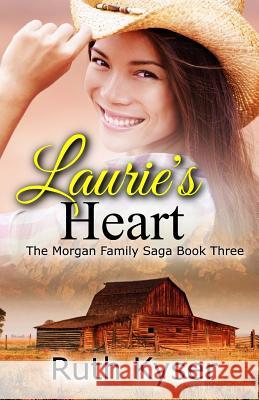Laurie's Heart Ruth Kyser 9781532708411