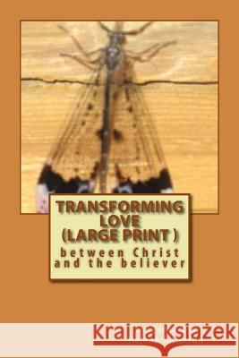 Transforming Love (Large Edition) Dr Pensacola Helene Jefferson 9781532711817 Createspace Independent Publishing Platform