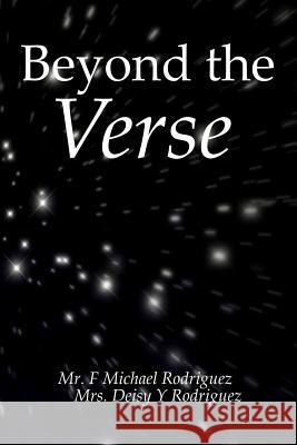 Beyond the Verse: A collection of poetry Rodriguez, F. Michael 9781532712012