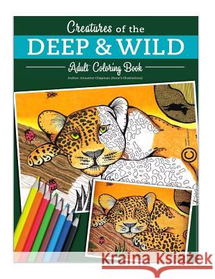 Creatures of the deep and wild: Creative coloring for Adults Chapman, Annarine Elizabeth 9781532712463