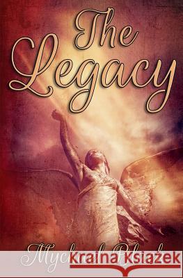 The Legacy Mychael Black 9781532719721