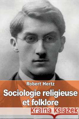 Sociologie religieuse et folklore Hertz, Robert 9781532722226