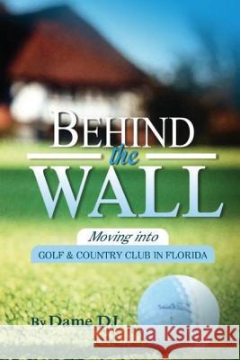 Behind the Wall Part 2 Dame Dj 9781532724213 Createspace Independent Publishing Platform