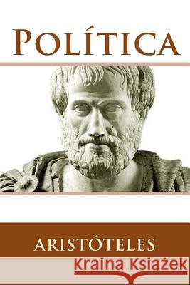 Politica (Spanish Edition) Aristotle 9781532729348