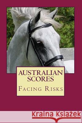 AUSTRALIAN SCOREs Aark-Bennett, Saaskia 9781532730023 Createspace Independent Publishing Platform