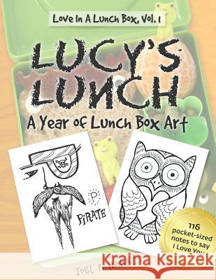 Lucy's Lunch: A Year of Lunch Box Art Joel R. Harris 9781532731075