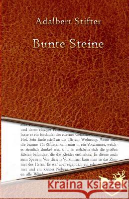 Bunte Steine Adalbert Stifter 9781532732379 Createspace Independent Publishing Platform