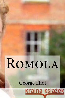 Romola George Eliot Edibooks 9781532746192 Createspace Independent Publishing Platform