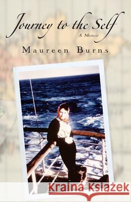 Journey to the Self Maureen Burns 9781532747878