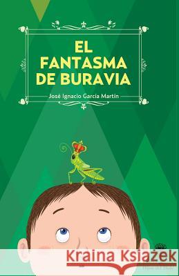 El fantasma de Buravia Roca Mainar, Oriol 9781532749285 Createspace Independent Publishing Platform