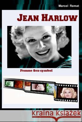 Jean Harlow, femme, sex symbol Causam, Edition 9781532749339 Createspace Independent Publishing Platform