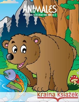 Animales libro para colorear para niños 2 Nick Snels 9781532749728 Createspace Independent Publishing Platform