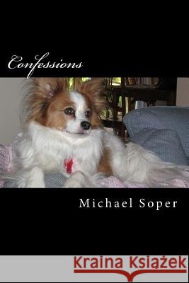 Confessions MR Michael T. Soper 9781532756160