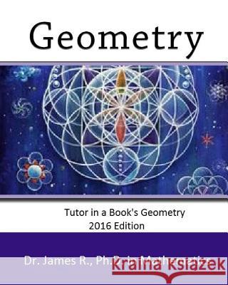 Tutor in a Book's Geometry Dr James R 9781532757860 Createspace Independent Publishing Platform