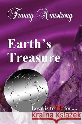 Earth's Treasure Mrs Franny Armstrong 9781532760617