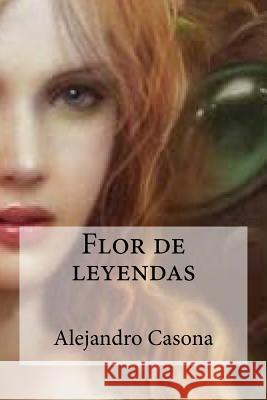 Flor de leyendas Edibooks 9781532778155 Createspace Independent Publishing Platform