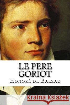 Le pere Goriot Hollybooks 9781532781759 Createspace Independent Publishing Platform