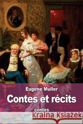 Contes et récits Muller, Eugene 9781532788383