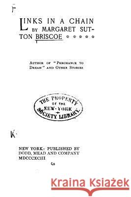 Links in a Chain Margaret Sutton Briscoe 9781532789090