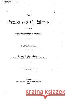 Der Prozess des C. Rabirius Schneider, A. 9781532793271