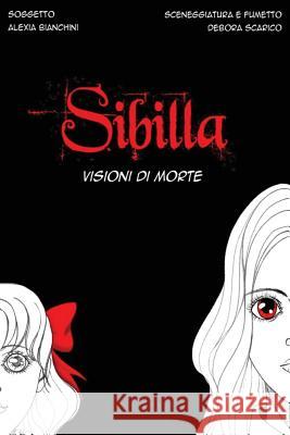SIBILLA visioni di morte Scarico, Debora 9781532801396