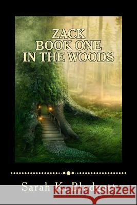 Zack Book One, In the Woods: Noah Text (Just Rimes) Noah Text 9781532803338 Createspace Independent Publishing Platform