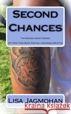 Second Chances-The Mended Hearts Series Lisa Jagmohan 9781532808999 Createspace Independent Publishing Platform