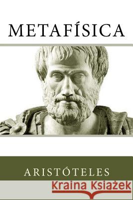 Metafisica (Spanish Edition) Aristotle 9781532809224
