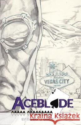 Aceblade: Vegas Vigilante M. Rene Lee Christoph Hollars Bien Flores 9781532814624 Createspace Independent Publishing Platform