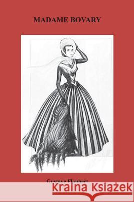 Madame Bovary Gustave Flaubert 9781532817953