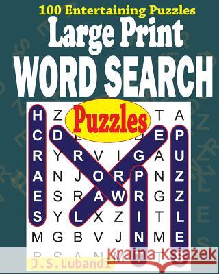 Large Print Word Search Puzzles J. S. Lubandi 9781532819841 Createspace Independent Publishing Platform