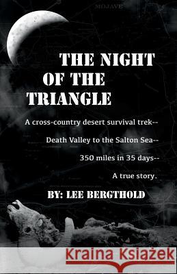 The Night of the Triangle Lee Bergthold 9781532820175 Createspace Independent Publishing Platform