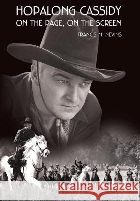 Hopalong Cassidy: On the Page, On the Screen Smith, Packy 9781532822520 Createspace Independent Publishing Platform